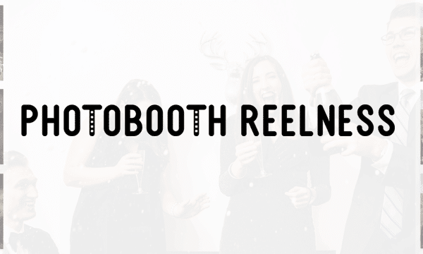 PhotoBooth Reelness